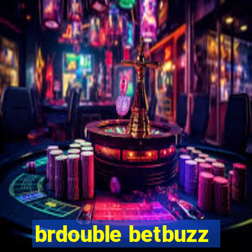 brdouble betbuzz